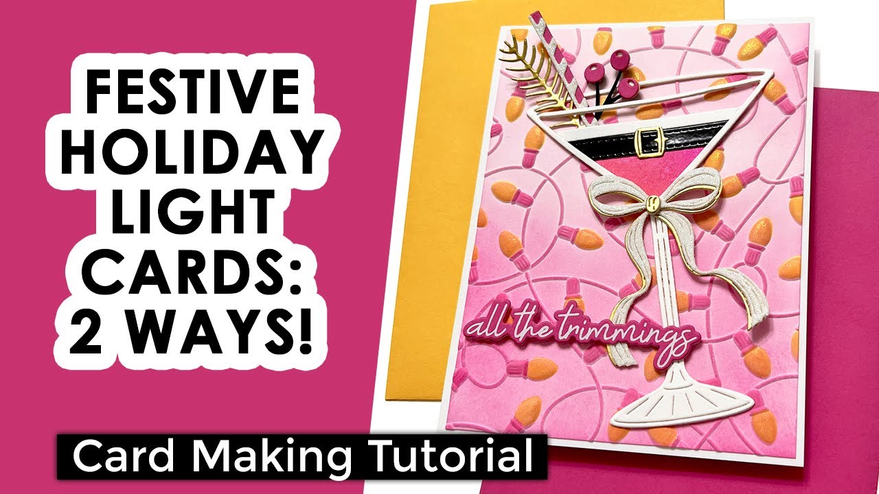 Spellbinders Christmas Lights - Two Ways | Cardmaking Tutorial