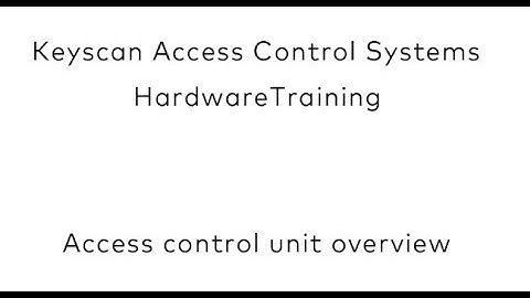Keyscan Access Control Unit (ACU) Overview