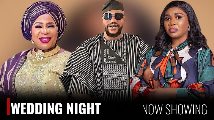 WEDDING NIGHT - A Nigerian Yoruba Movie Starring - Wunmi Toriola, Odunlade Adekola, Fausat Balogun