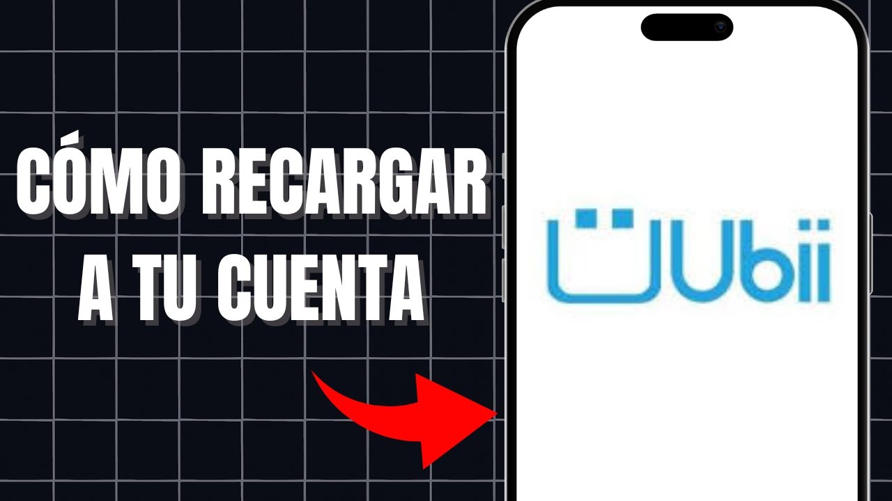Cómo Recargar Tu Cuenta UBII App