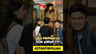 LAH MUMINYA KOK H1DVP😱⁉️😰ASTAGFIRULLAH ALADZIM #viral #islam #tiktok #allah #shorts