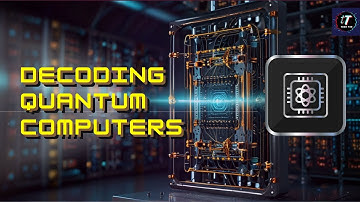 Decoding Quantum Computers | The Game Changer for AI? #quantumai