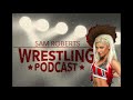 Alexa Bliss - Sam Roberts Wrestling Podcast 163 w/State of Wrestling