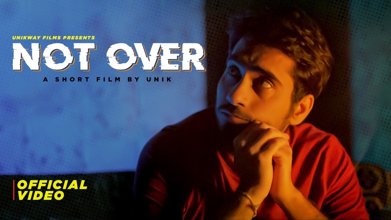 Not Over | Mindset is Everything | Inspirational Short Film | Unikway Films
