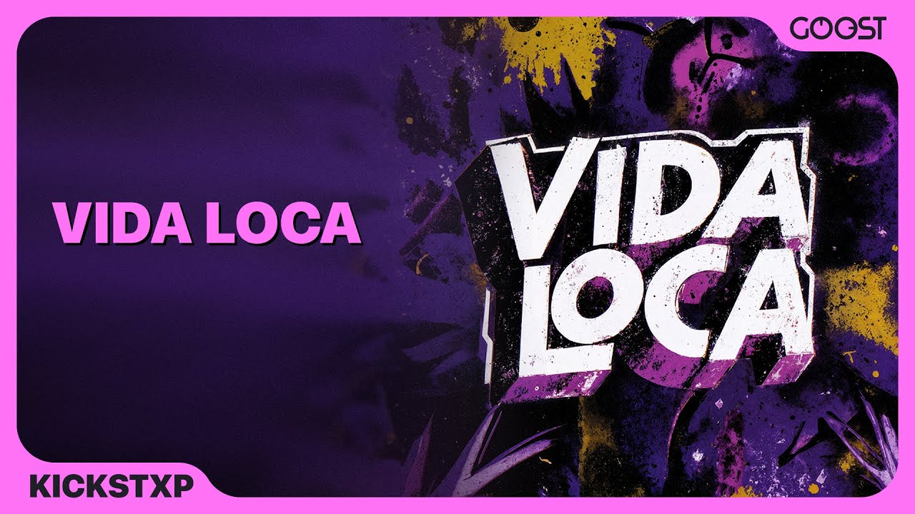 KICKSTXP - VIDA LOCA (Official Audio)