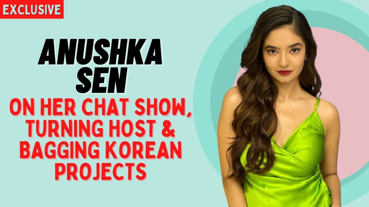 Anushka Sen on her Korean projects: I've already signed a film, web series & shot for a Travel show