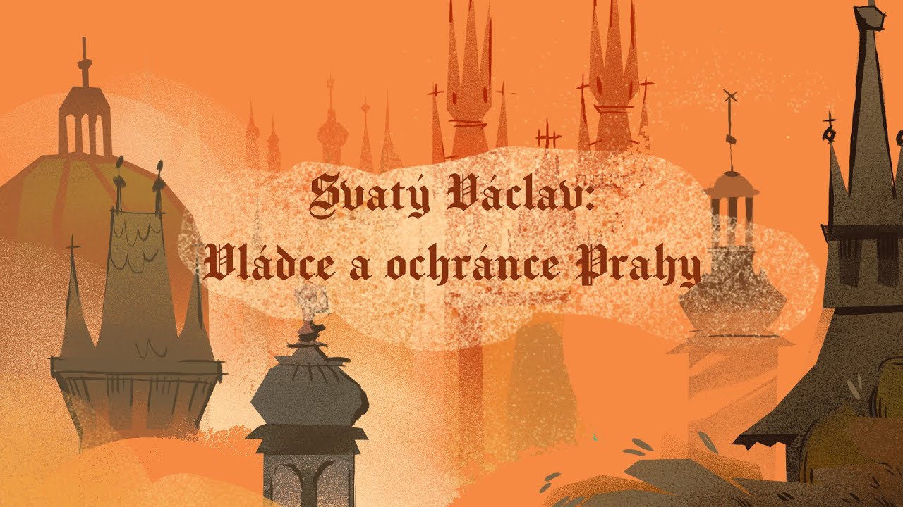 Stověžatá vypráví: Svatý Václav: Vládce a ochránce Prahy 👑 (Pověsti staré Prahy)