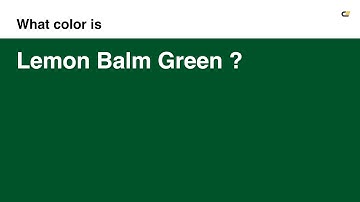 Lemon Balm Green #005228 hex color - Green color - Warm color 005228