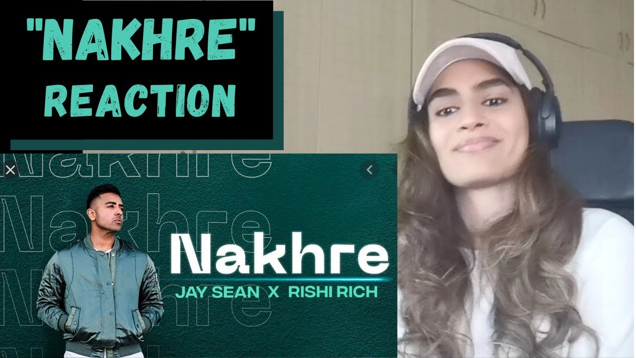 Nakhre (Jay Sean x Rishi Rich) REACTION!! || Break The Noise Records