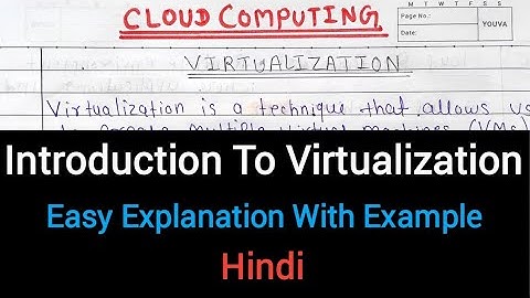 Lec-11 Introduction to Virtualization with Example |Virtualization in Cloud Computing | Hindi