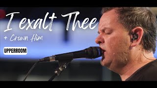 [Upper Room] I exalt Thee & Crown Him | Worship Moments