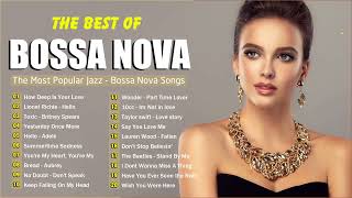 Bossa Nova Covers Popular Songs | Jazz Covers Popular Songs 2024 | Cool Music