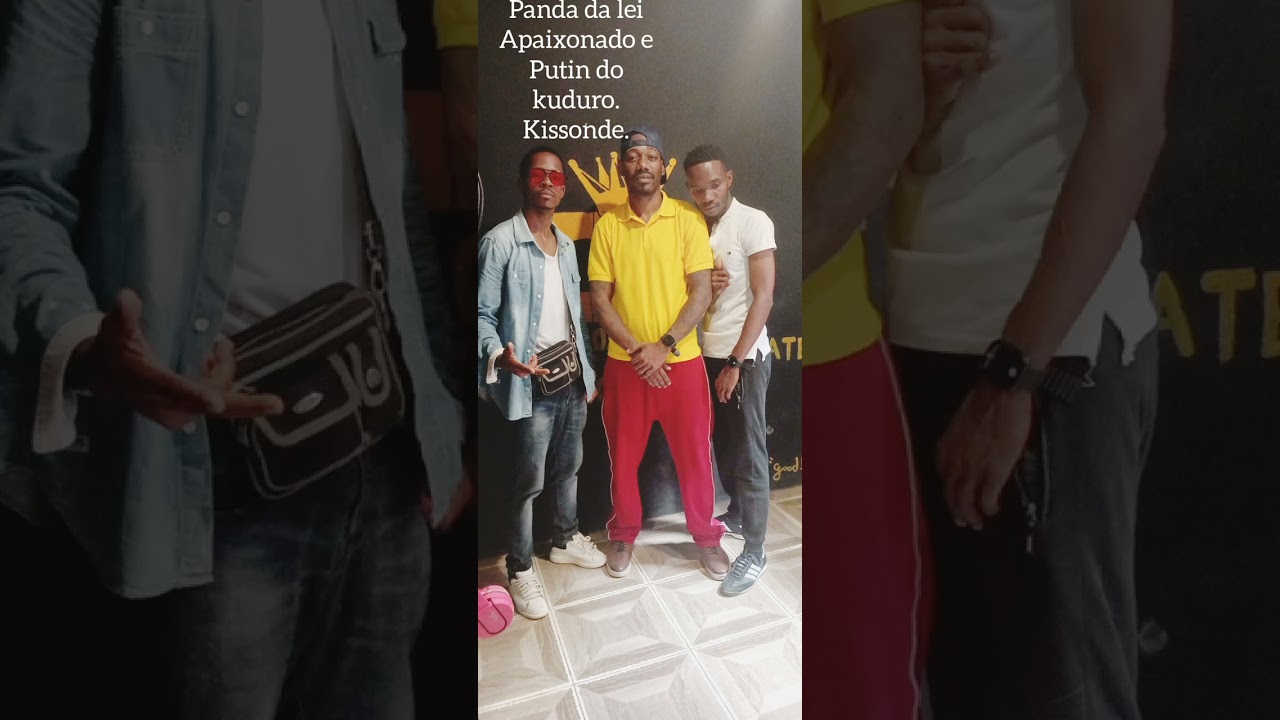Panda da Lei, Apaixonado e Alves Shine Putin do kuduro - Kissonde