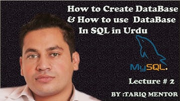 SQL Lecture # 02 | How to Create Database  || in Urdu
