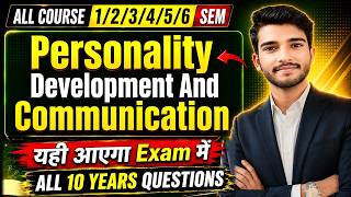 🔥Personality Development & Communication: Most IMP Question & Answer | All Courses 1 to 6 Semester