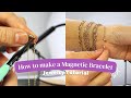 How to Weld A Magnetic Clasp Bracelet  | Jewelry Tutorial Step By Step - Orion Micro Welder