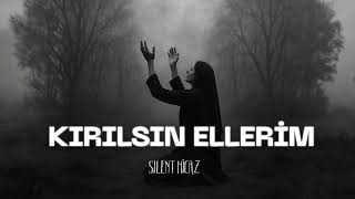 KIRILSIN ELLERİM | SILENT HİCAZ COVER