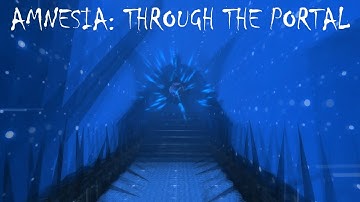 Amnesia: Through the Portal | AMNESIA STORY EXPANSION MOD 60FPS GAMEPLAY |