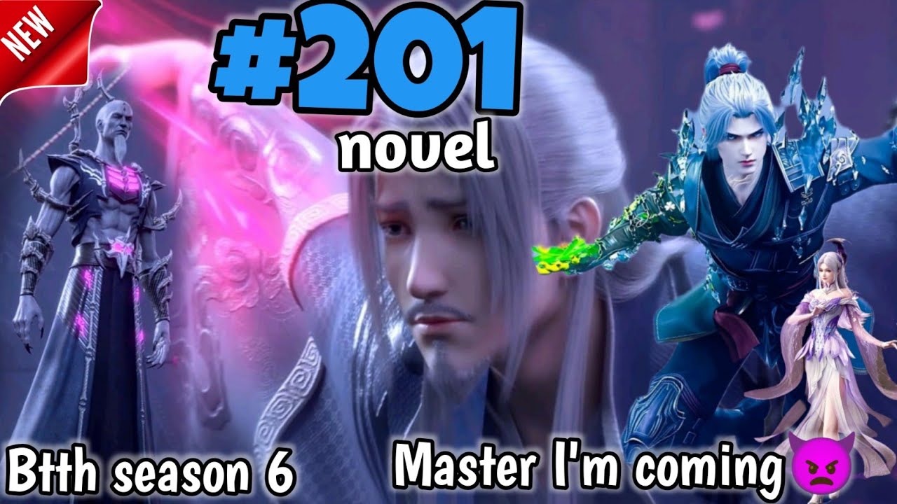BTTH seasons 6 part 201 novel Explained in Hindi || Battle through the