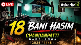18 BANI HASHIM  || CHANDANPATTI DARBHANGA  || 2026/1448 || 25 SAFAR #subscribe 