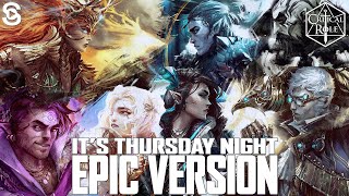 It's Thursday Night (Epic Version) | Critical Role