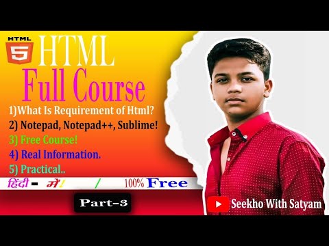 HTML Tutorial For Beginners | HTML Full Course  | HTML | Part-3 | @Seekho_With_Satyam