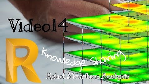 Lesson9: Autodesk Robot Structural Analysis