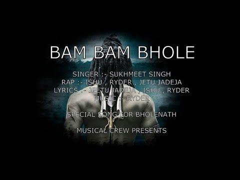 bam-bam-bhole-2018-official-video-song-ft.sukhmeet-singh-!-ishu-!-ryder-!-jeetu-jadeja