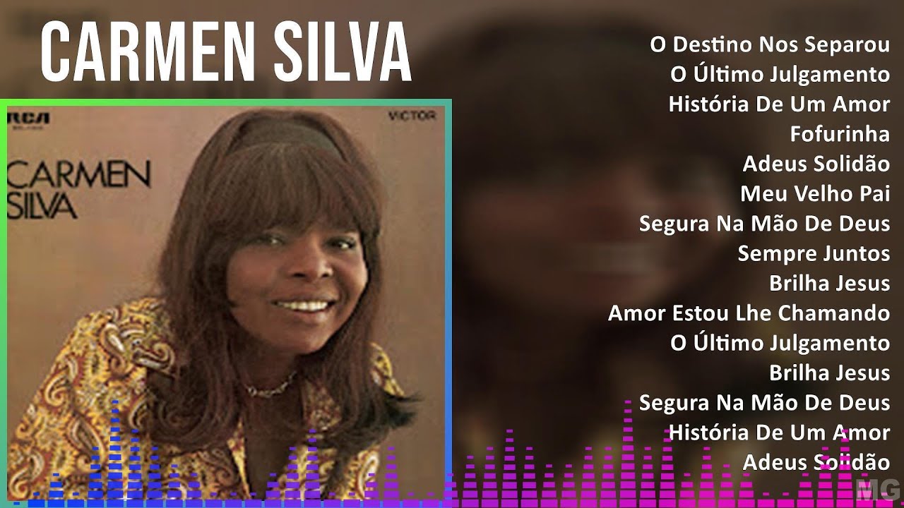 CARMEN SILVA 2024 MIX Maiores Sucessos - O Destino Nos Separou, O ...