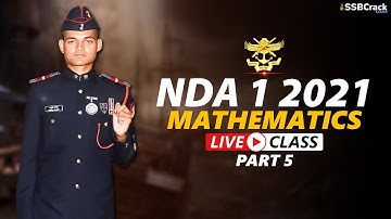 NDA 1 2021 Mathematics Live Class Part 5 | 16 April 2021