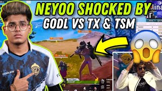 Neyoo Shocked By Godlike vs Tx And Tsm 🔥 Neyoo vs Mavi