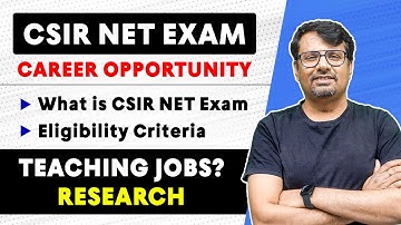 What Is CSIR NET/JRF - Complete Details, Career Opportunities & Eligibility Criteria | CSIR-NET 2024