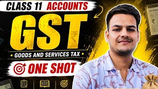 Accounting For GST,Class 11th Accountancy, One Shot