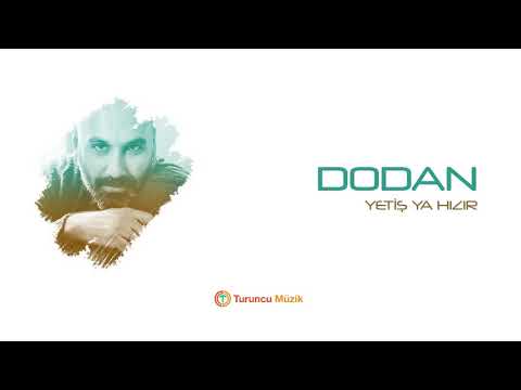 Dodan - Yetiş Ya Hızır