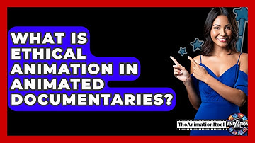 What Is Ethical Animation In Animated Documentaries? - The Animation Reel