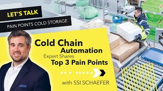 The 3 Biggest Pain Points of Warehouse Cold Storage | Let's Talk