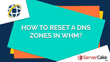 How to reset a DNS Zones in WHM - ServerCake India