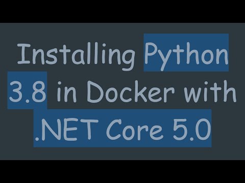 Installing Python 3.8 in Docker with .NET Core 5.0