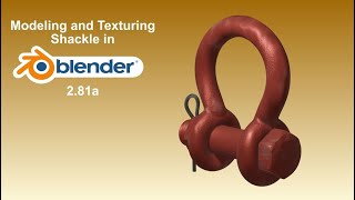 Modeling and texturing Shackle