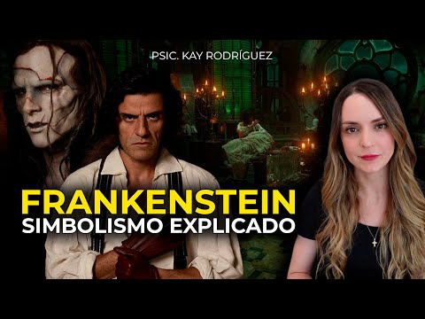 FRANKENSTEIN (Netflix) | Psicóloga Analiza El Simbolismo