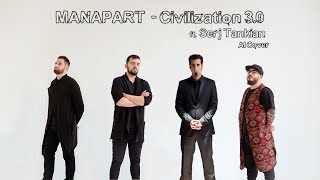 Manapart ft. Serj Tankian - Civilization 3.0 (AI Cover)