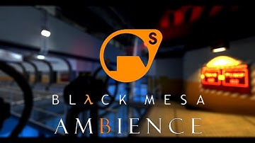 Black Mesa Ambience: Lambda Core Reactor
