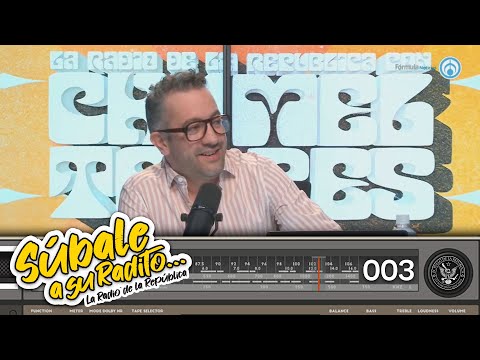 SÚBALE A SU RADITO 003- EL PULSO DE LA REPÚBLICA