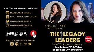 How To Lead With Value Regardless Of Competition With Janice Perkins