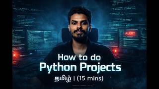 How to Do Python Projects Step-by-Step in Tamil | Push to GitHub (15 Mins Guide)🔥