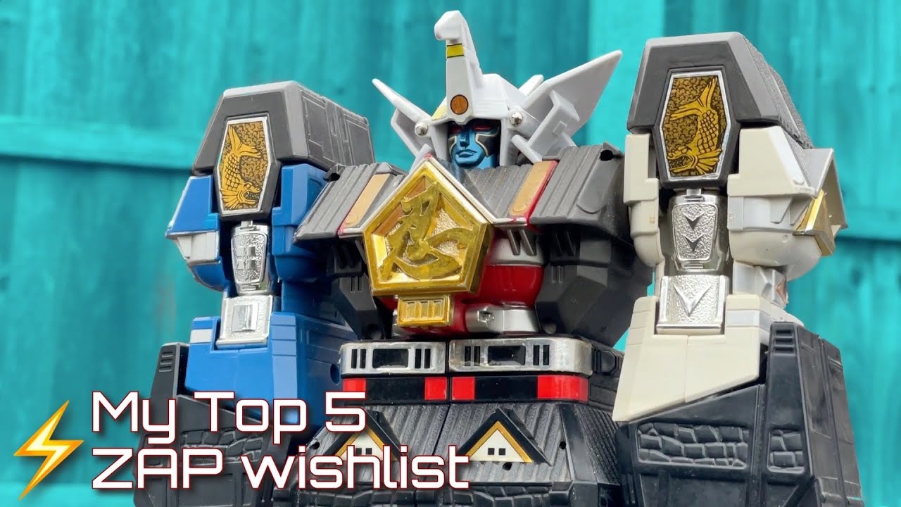 onypower　まとめ My top 5 Megazord Wishlist for ZAP - YouTube
