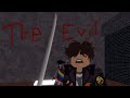 The Infectious Smile: The Evil (S1:E3) Ft. @creator89069, Shelbees16, and @Glitchyboi78