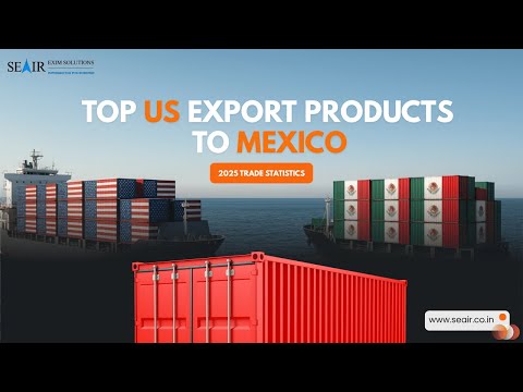 Top US Export Products to Mexico &ndash; 2025 Trade Statistics