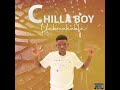 Chilla Boy Mwene Tupopila Full Song