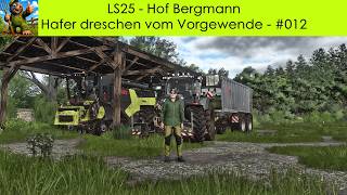 LS25 - Hof Bergmann - Der Hafer muss weg! - #012